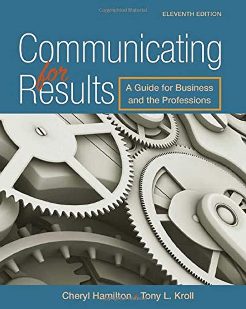 Communicating For Results: A Guide For Business And The Professions
