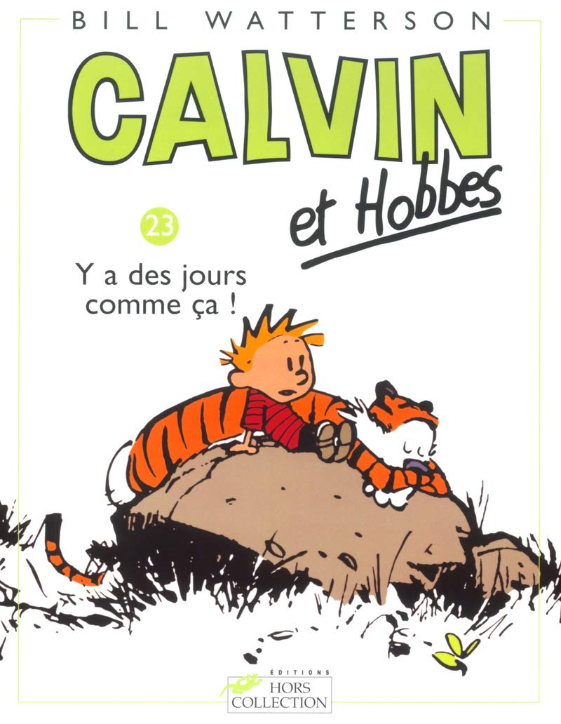 Calvin et Hobbes tome 23 Y a des jours comme a ! (23) (French Edition),Used