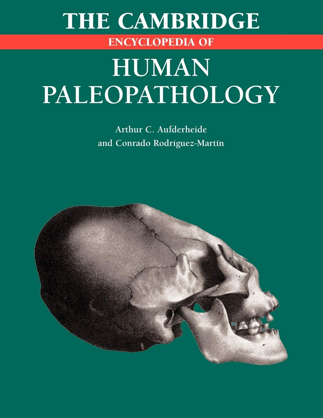 The Cambridge Encyclopedia of Human Paleopathology,Used