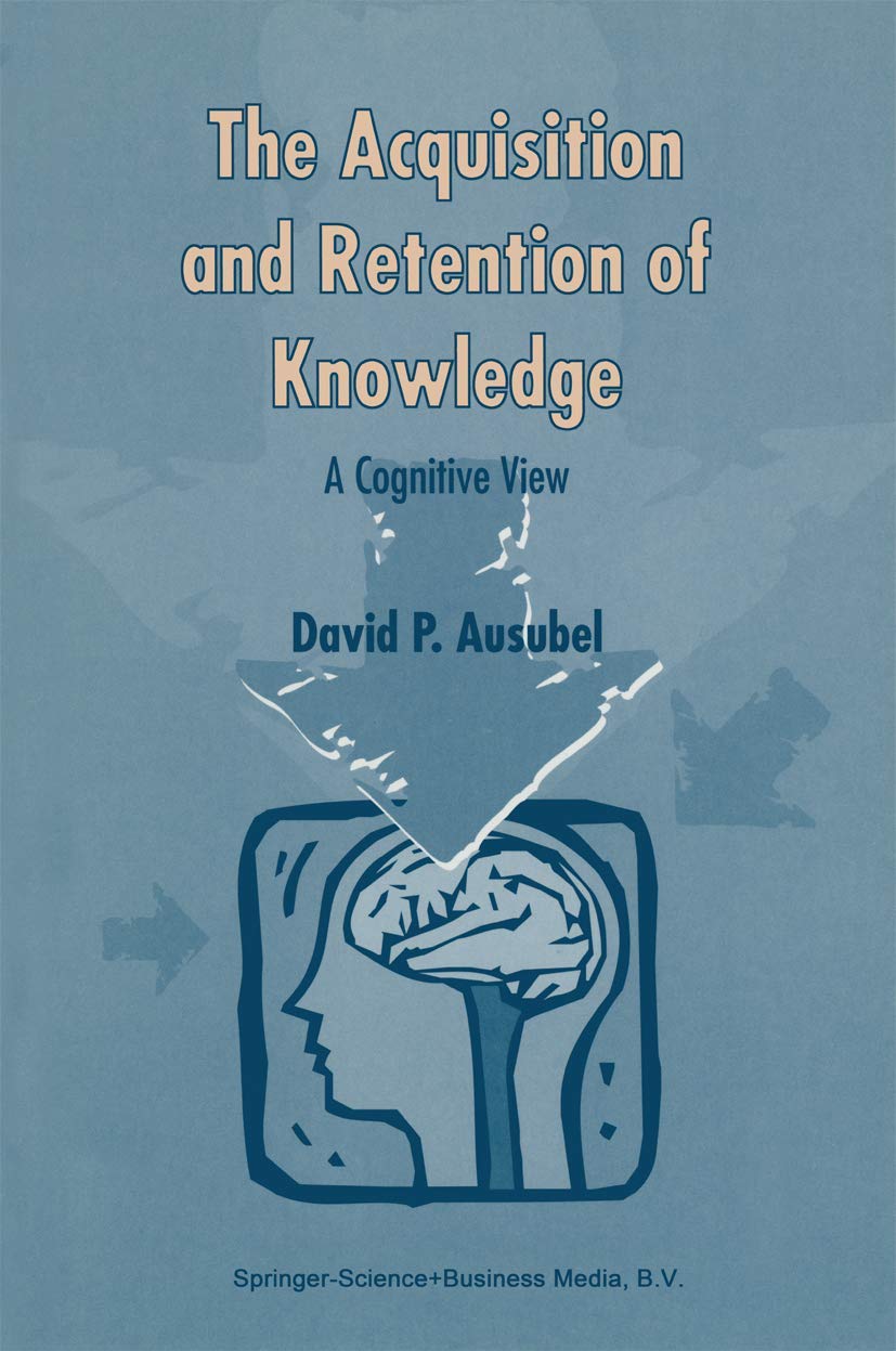 The Acquisition and Retention of Knowledge: A Cognitive View,Used