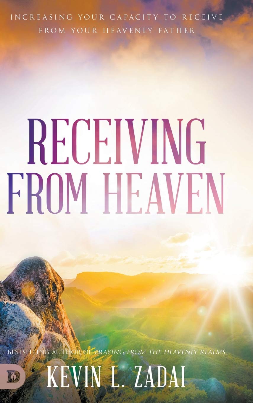 Receiving from Heaven: Increasing Your Capacity to Receive from Your Heavenly Father,Used