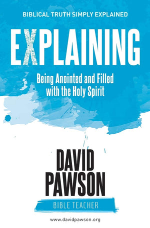 EXPLAINING Being Anointed and Filled with the Holy Spirit,Used