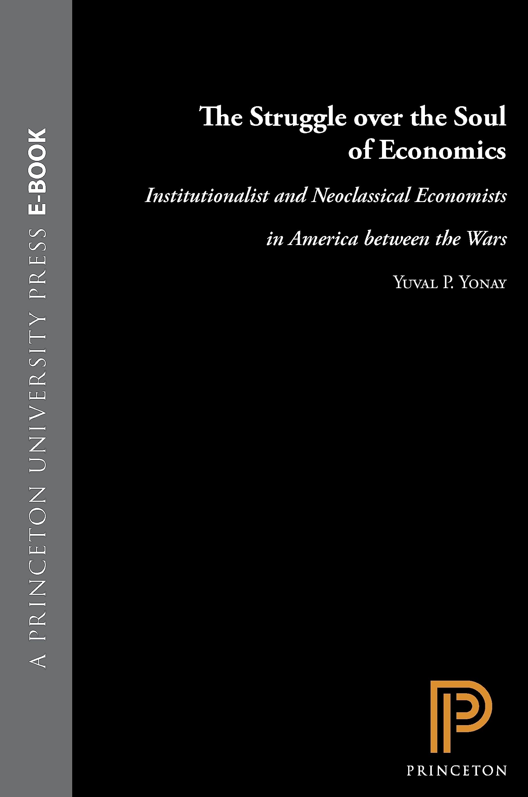 The Struggle over the Soul of Economics,Used