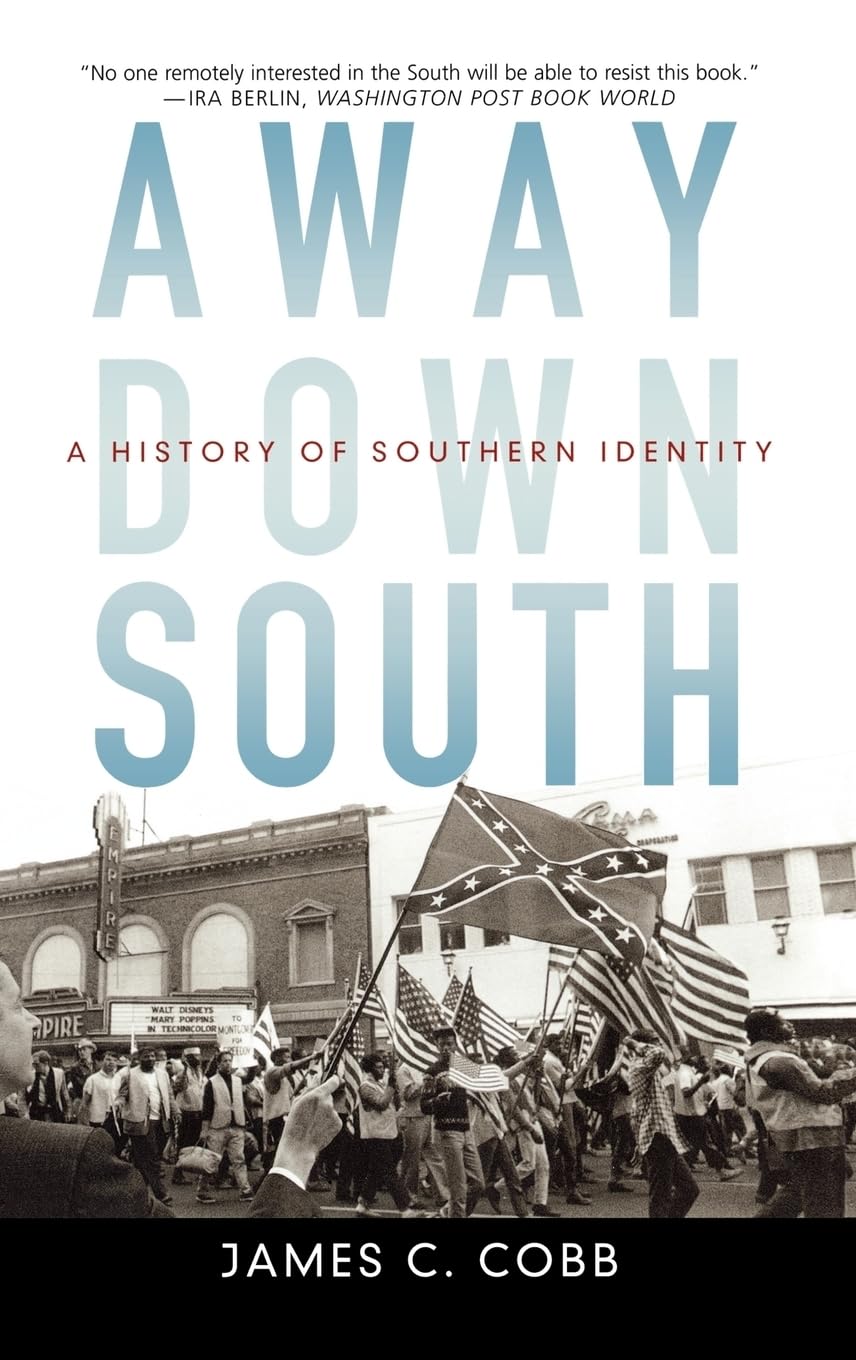 Away Down South: A History Of Southern Identity,Used