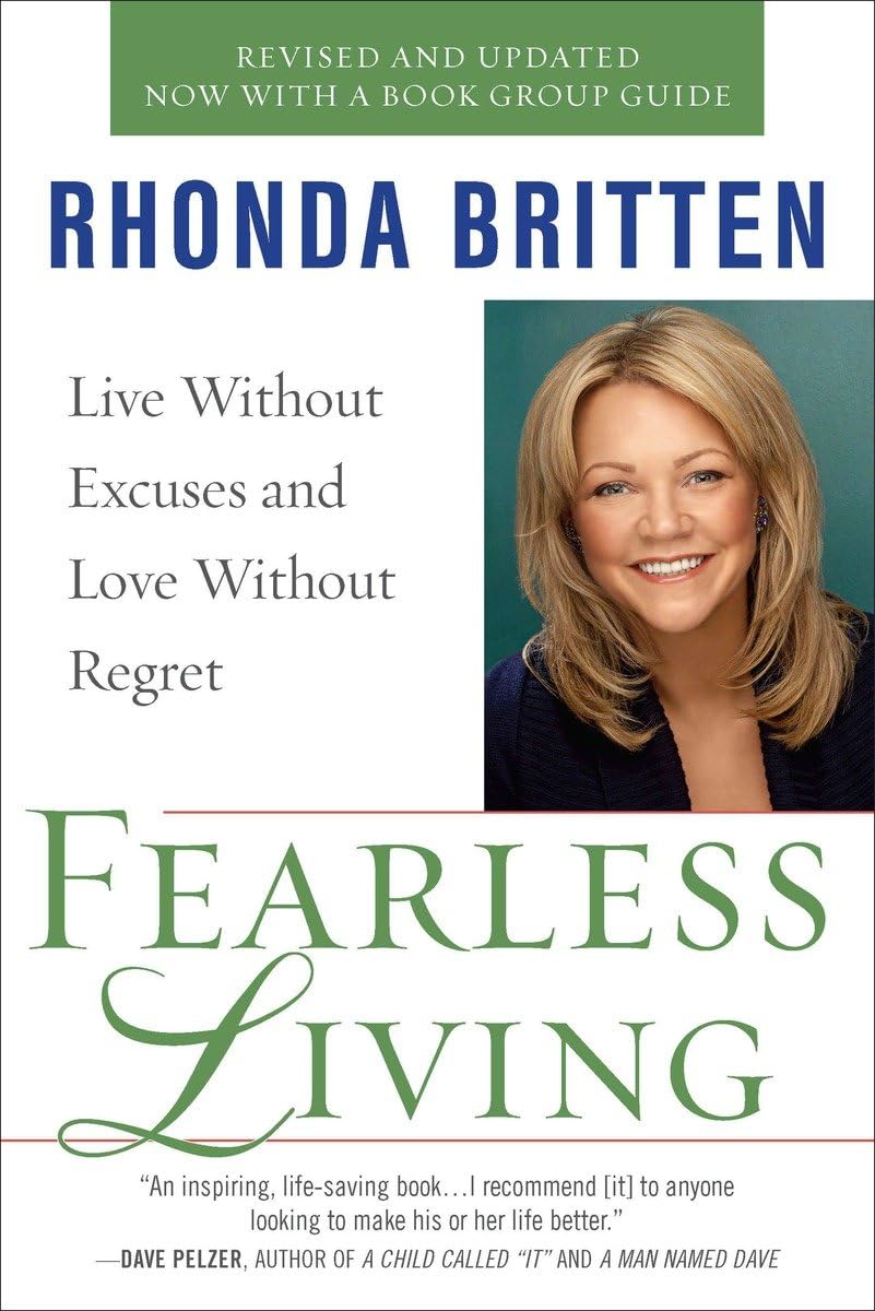 Fearless Living: Live Without Excuses and Love Without Regret,Used