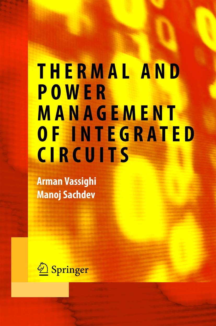 Thermal and Power Management of Integrated Circuits (Integrated Circuits and Systems),Used