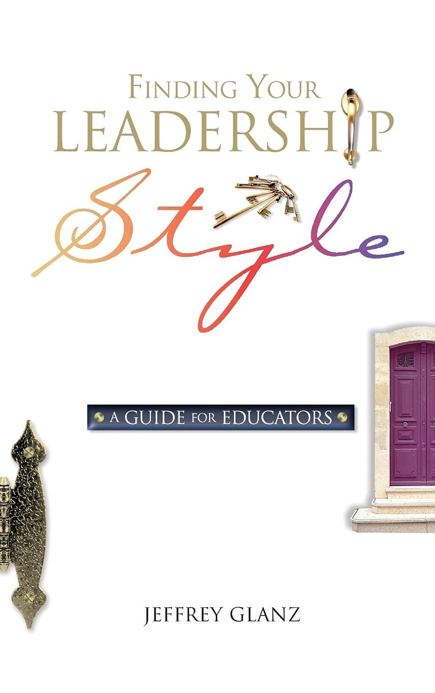Finding Your Leadership Style: A Guide for Educators,Used