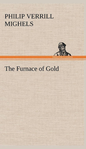 The Furnace of Gold,Used