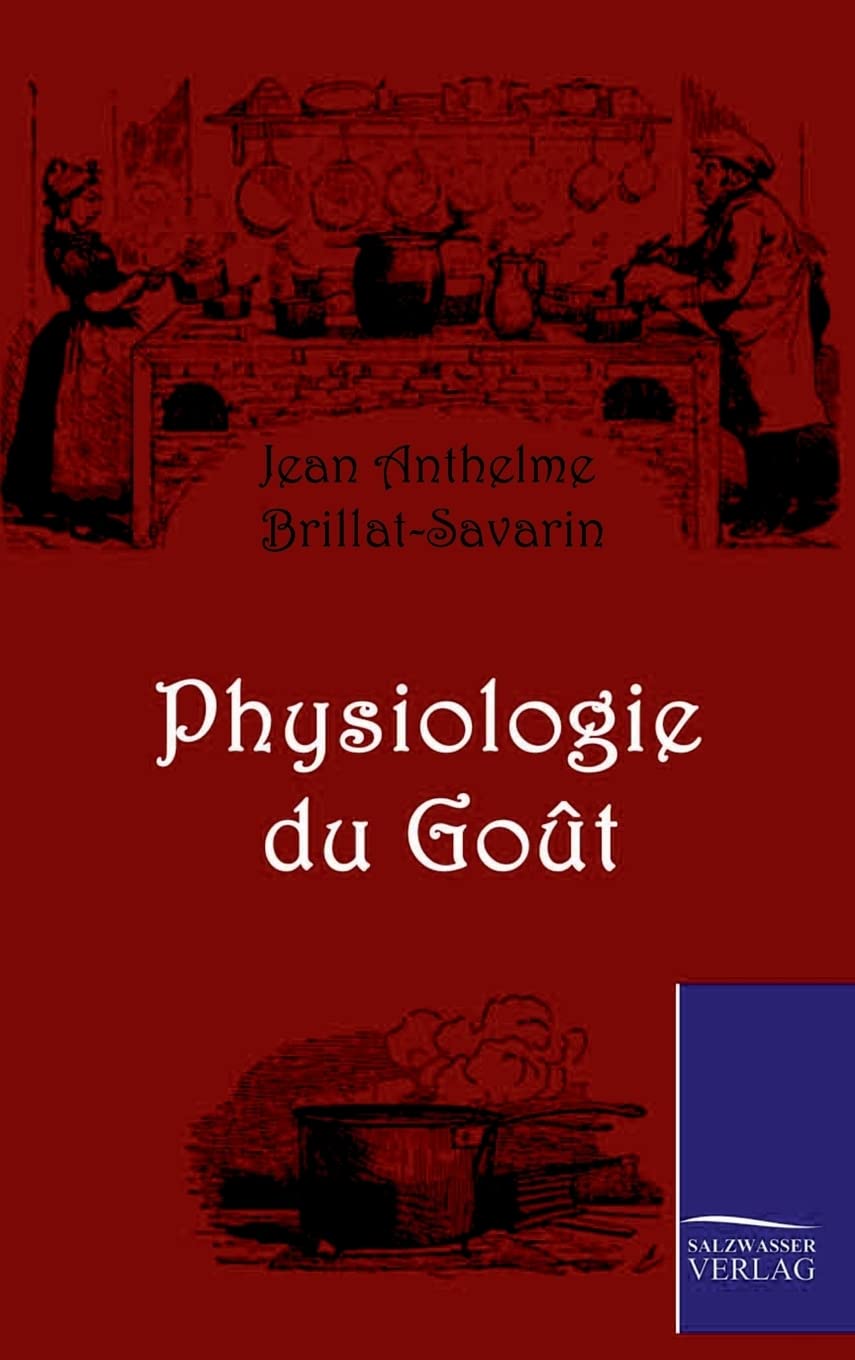 Physiologie du Gout (German Edition),Used