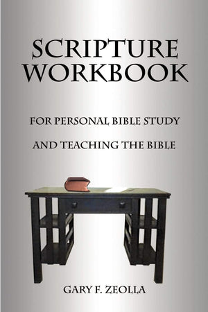 Scripture Workbook: For Personal Bible Study and Teaching the Bible,Used