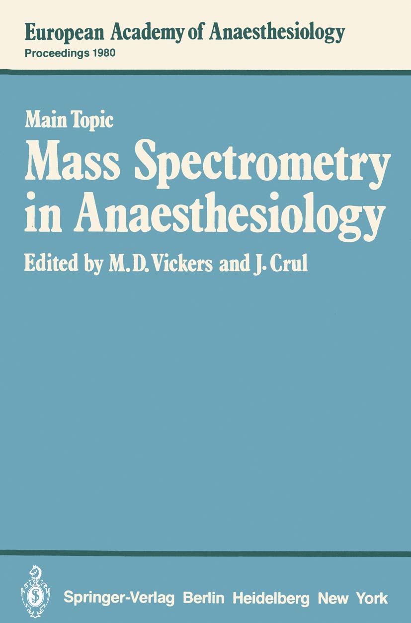 Mass Spectrometry in Anaesthesiology (European Academy of Anaesthesiology, 1),Used