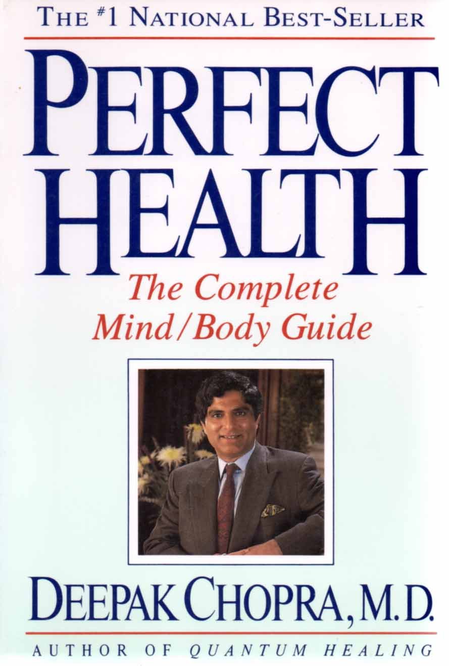 Perfect Health: The Complete Mind/Body Guide-used