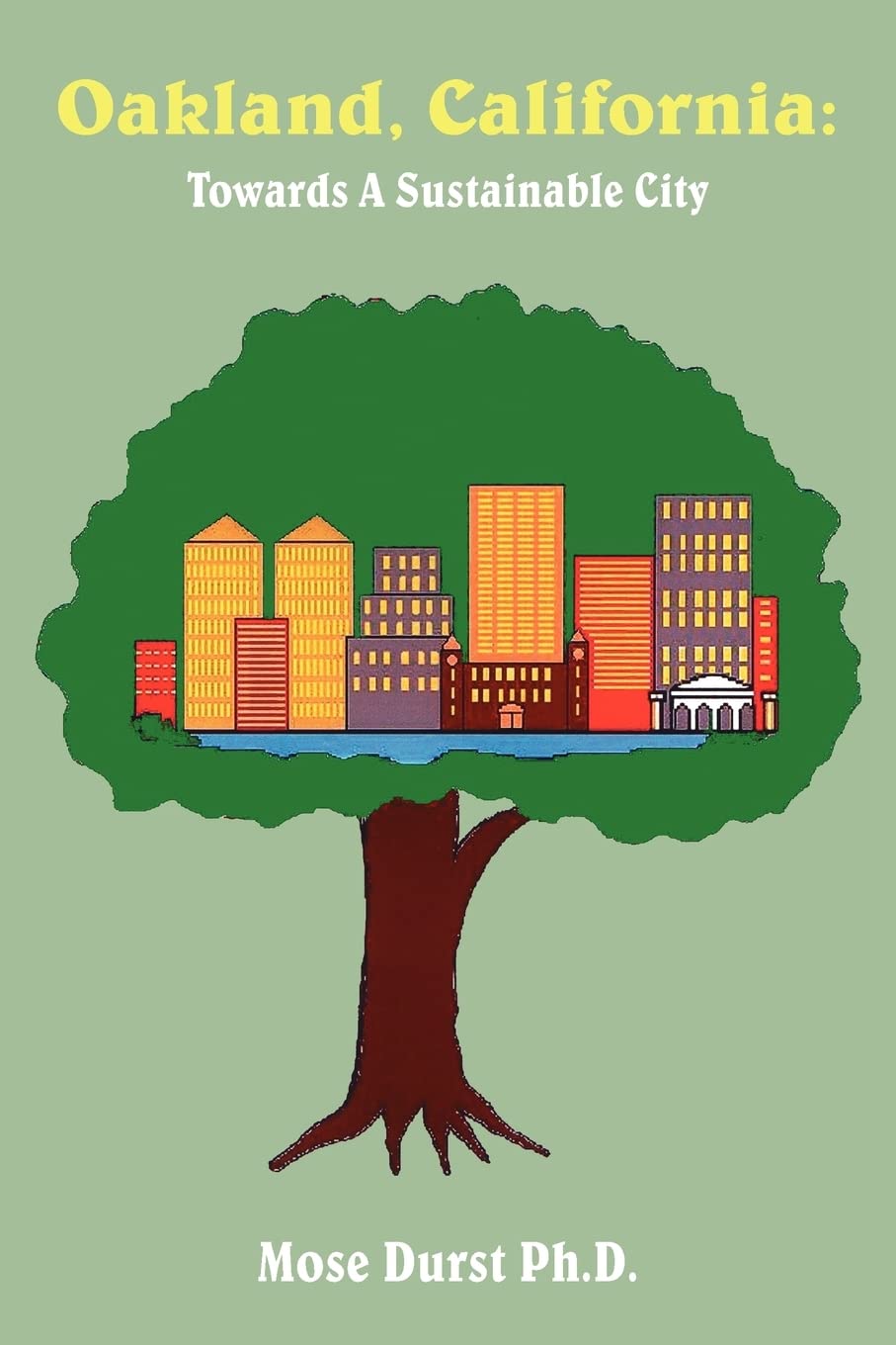Oakland, California: Towards A Sustainable City,Used