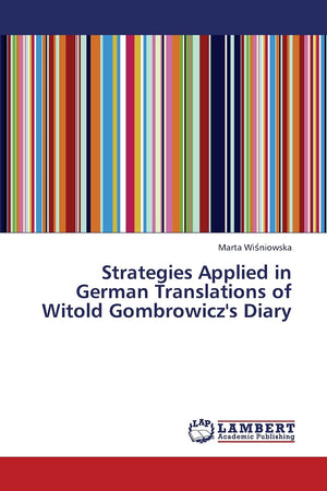 Strategies Applied in German Translations of Witold Gombrowicz's Diary,Used