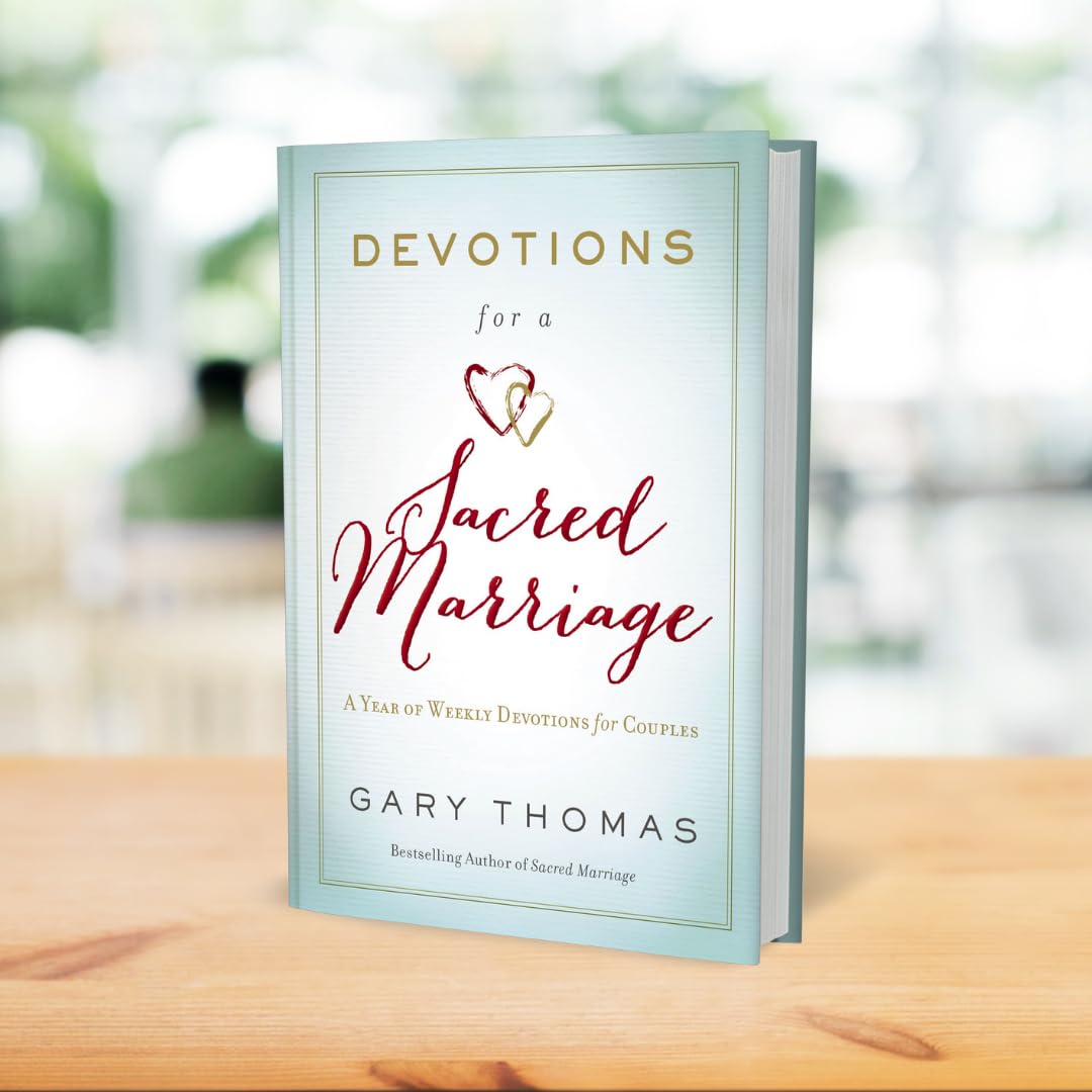 Devotions for a Sacred Marriage: A Year of Weekly Devotions for Couples (A 52Week Devotional to Strengthen Your Relationship),New