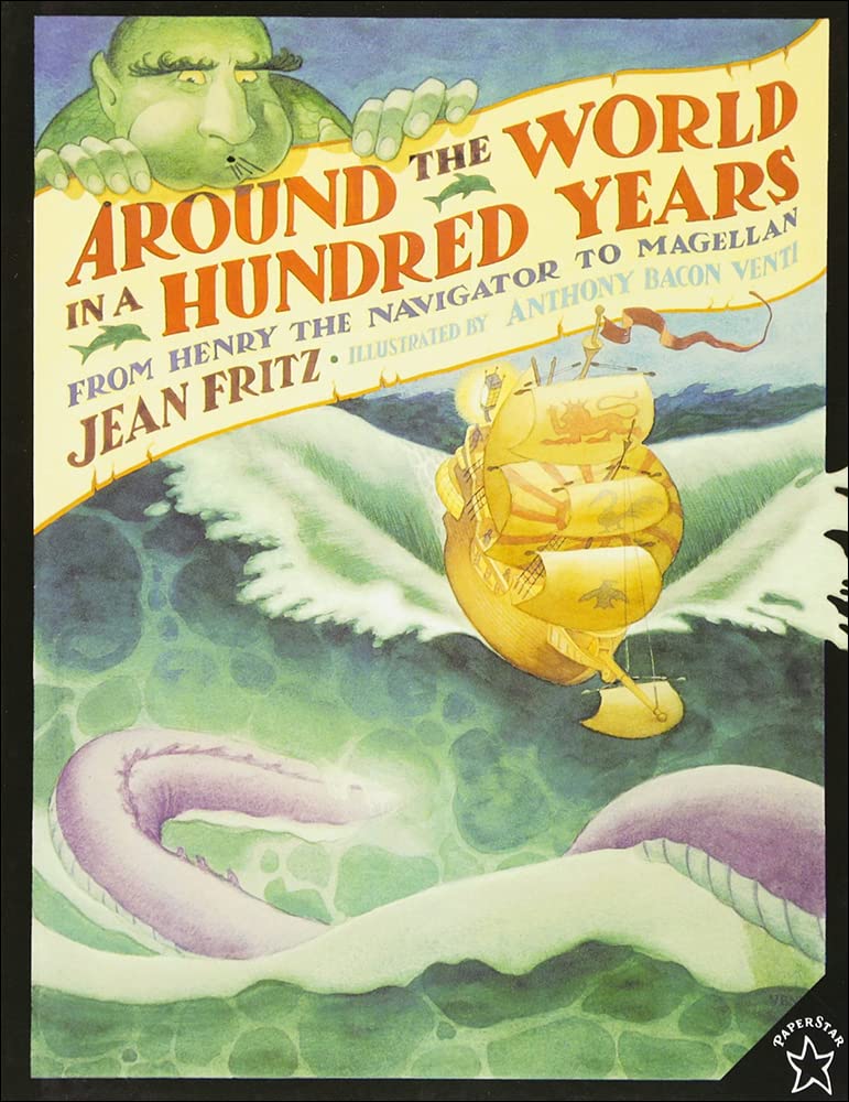 Around the World in a Hundred Years: From Henry the Navigator to Magellan,New