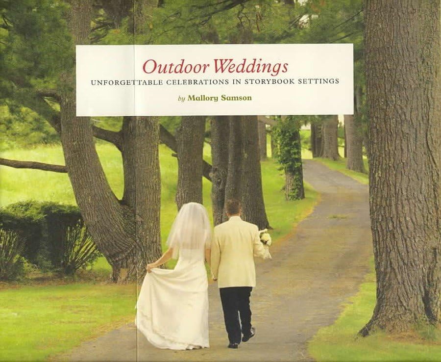 Outdoor Weddings: Unforgettable Celebrations In Storybook Settings