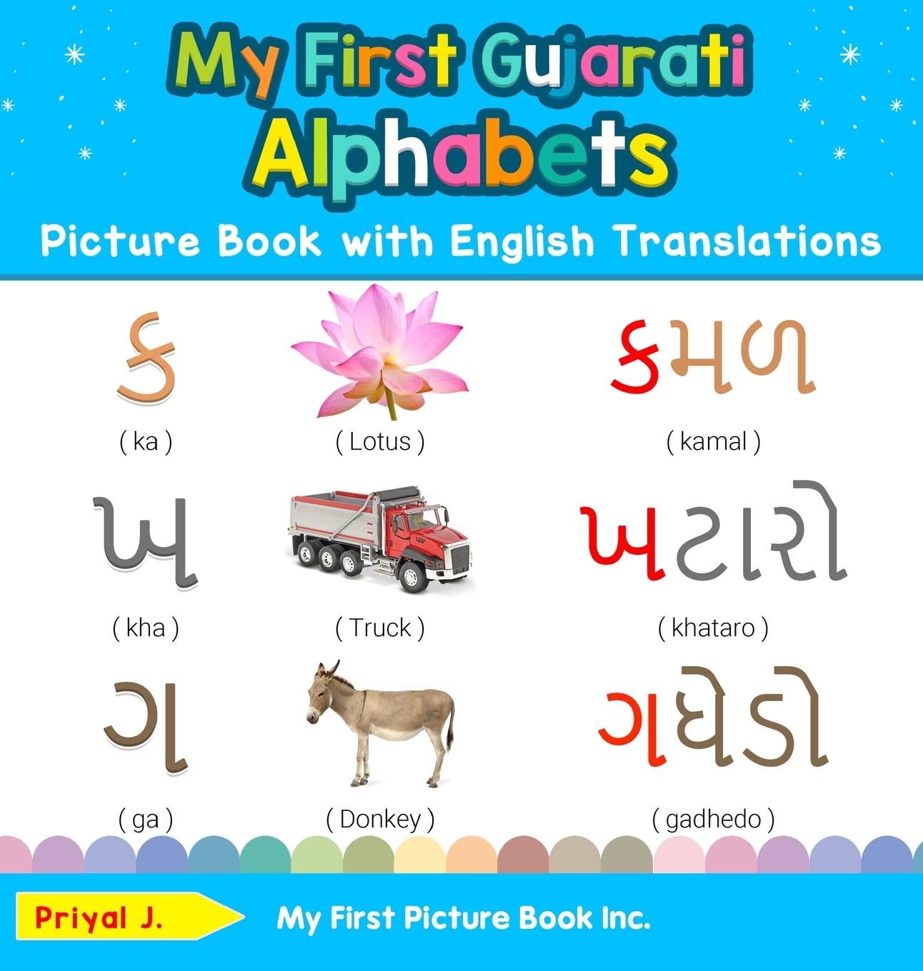 My First Gujarati Alphabets Picture Book with English Translations: Bilingual Early Learning & Easy Teaching Gujarati Books for ,Used