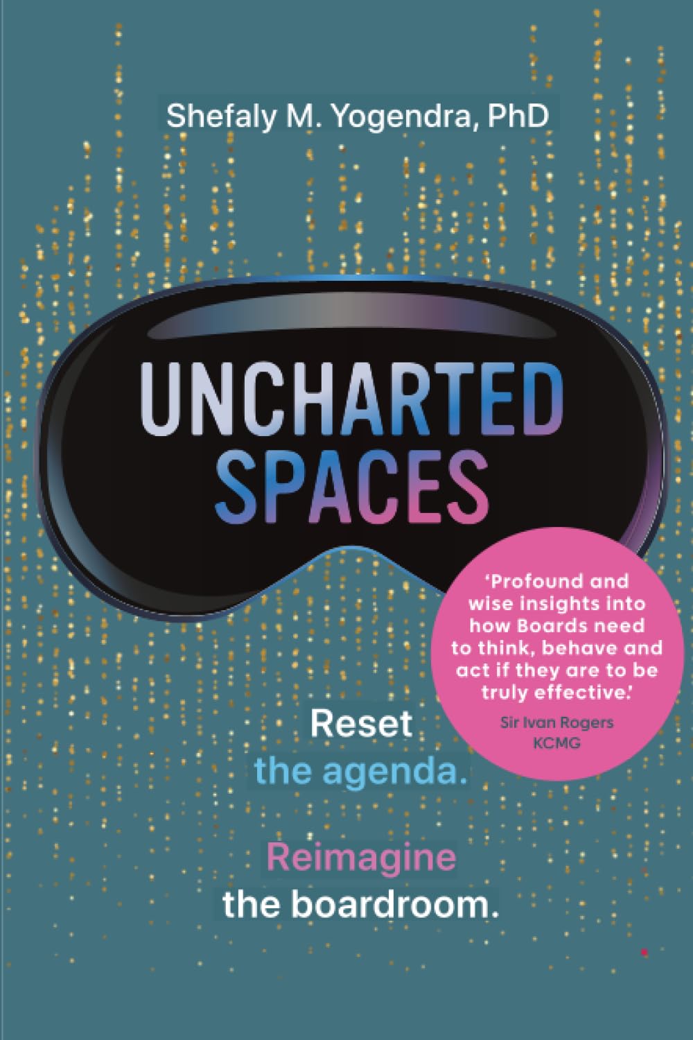Uncharted Spaces: Reset The Agenda. Reimagine The Boardroom.
