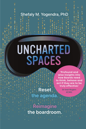 Uncharted Spaces: Reset The Agenda. Reimagine The Boardroom.