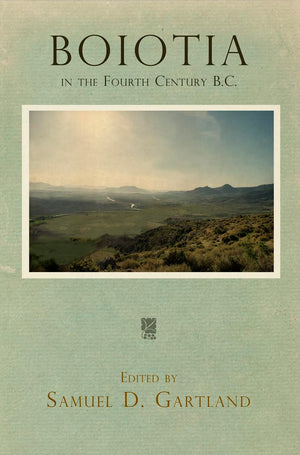 Boiotia In The Fourth Century B.C.