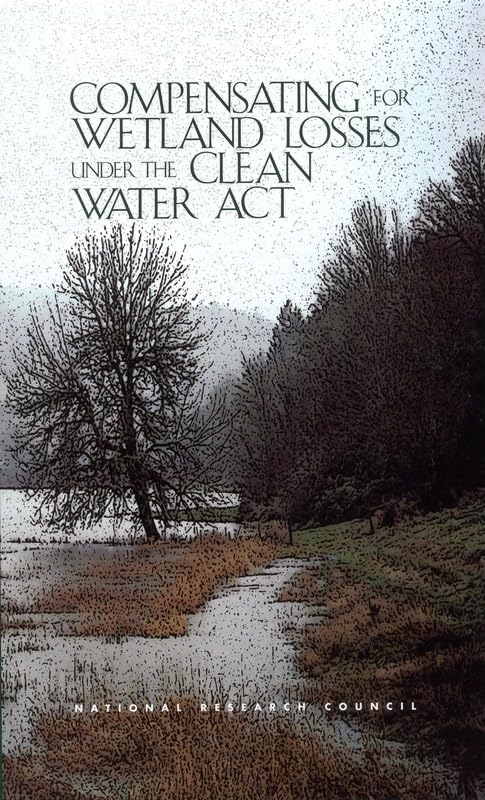 Compensating for Wetland Losses Under the Clean Water Act,Used