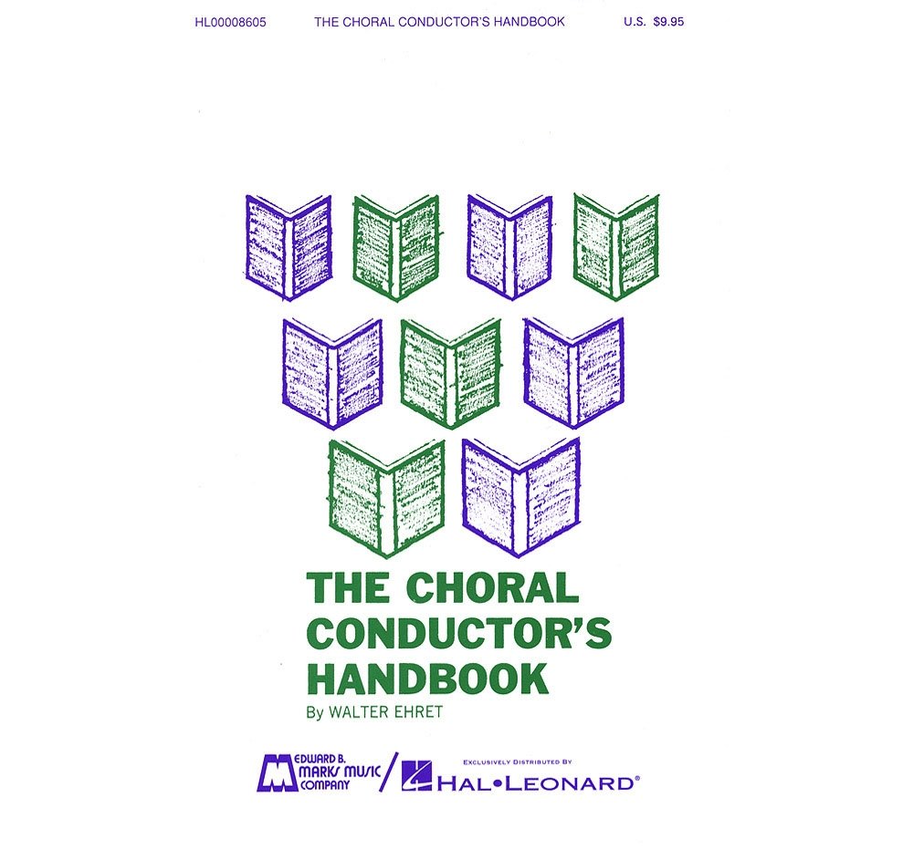 The Choral Conductor'S Handbook,New