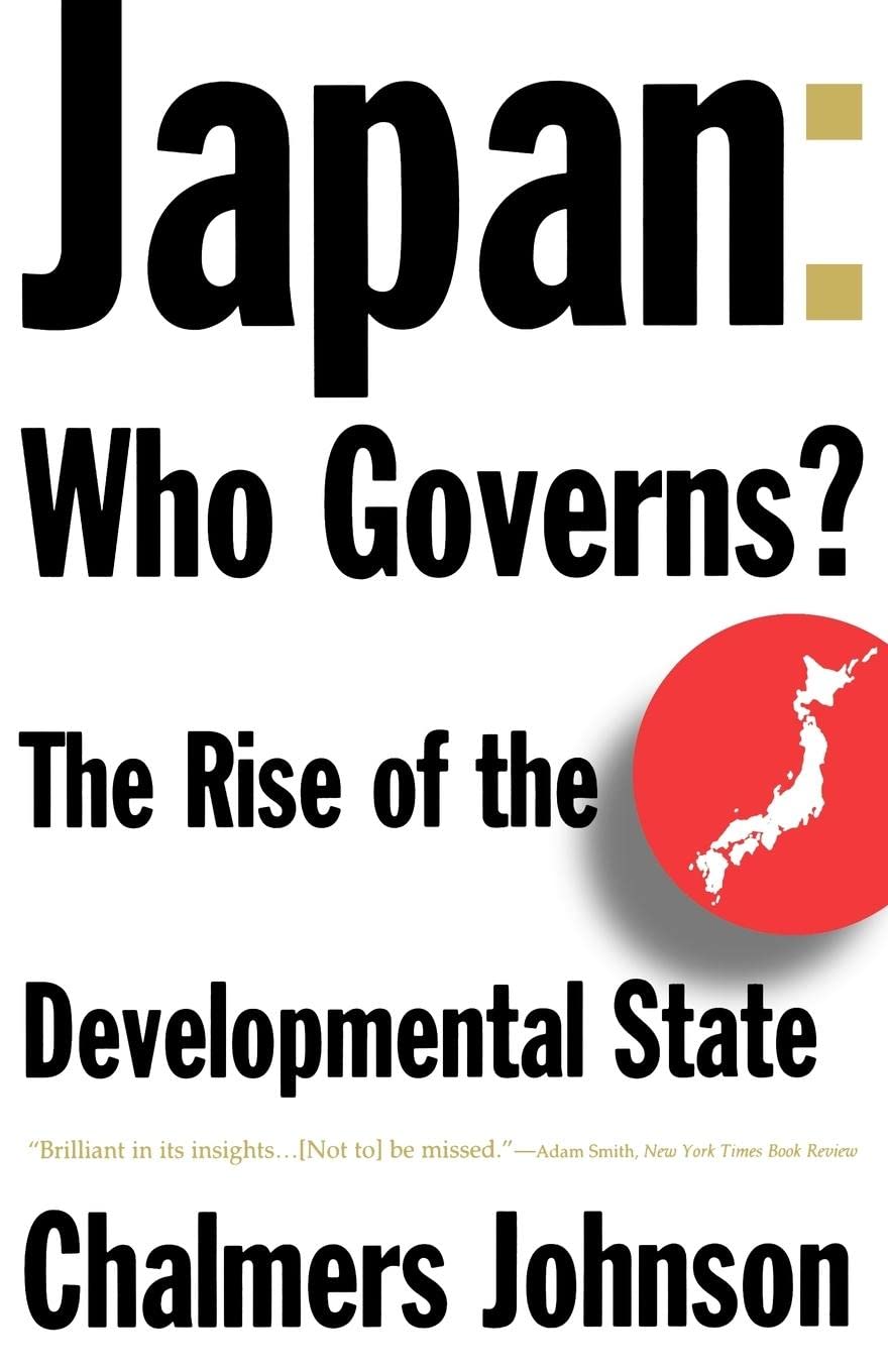 Japan: Who Governs?: The Rise of the Developmental State,Used