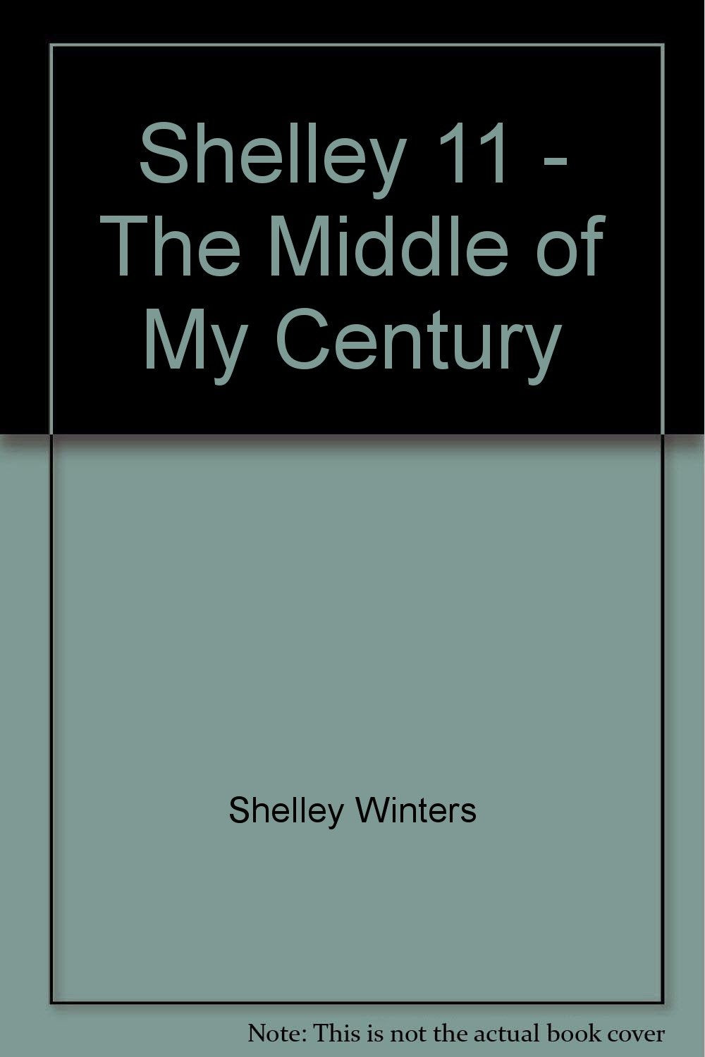 Shelley: The Middle of My Century,Used