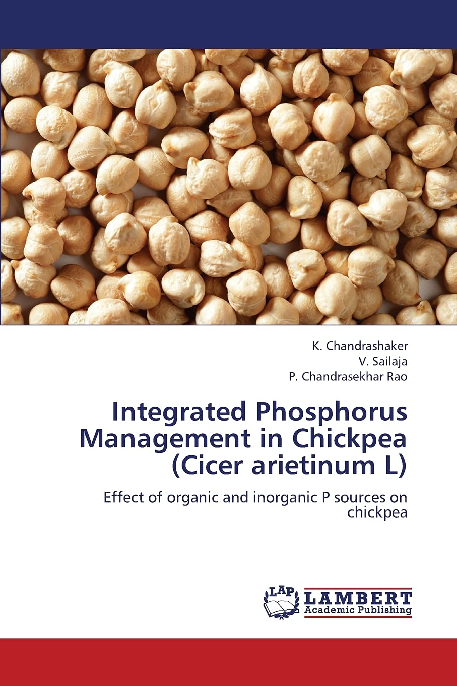 Integrated Phosphorus Management in Chickpea (Cicer arietinum L): Effect of organic and inorganic P sources on chickpea,Used