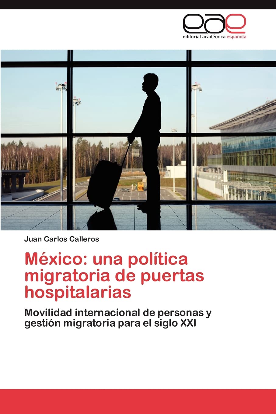 Mxico: una poltica migratoria de puertas hospitalarias: Movilidad internacional de personas y gestin migratoria para el si,Used