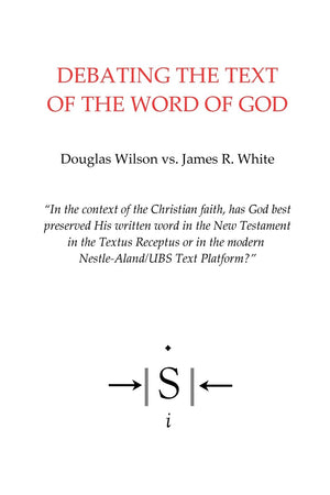 Debating the Text of the Word of God,Used