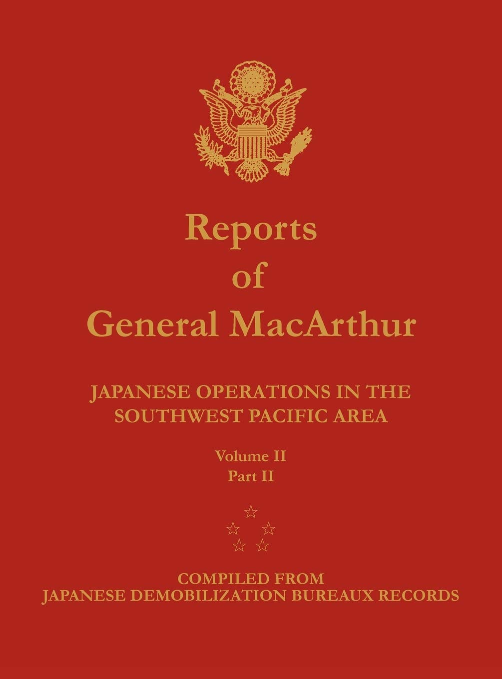 Reports Of General Macarthur: Japanese Operations In The Southwest Pacific Area. Volume 2, Part 2,Used