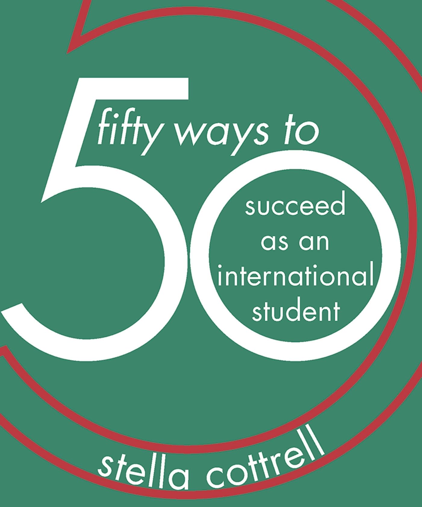 50 Ways to Succeed as an International Student (50 Ways, 5),Used