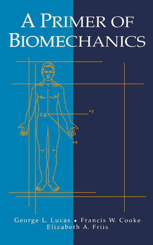 A Primer Of Biomechanics (Springer Handbook Of Auditory)