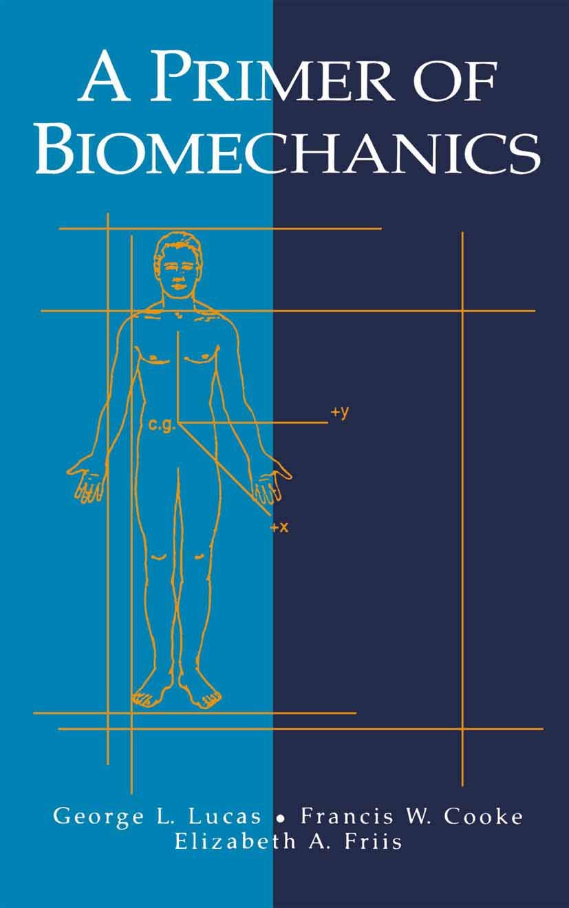 A Primer Of Biomechanics (Springer Handbook Of Auditory)