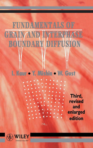 Fundamentals of Grain and Interphase Boundary Diffusion,New