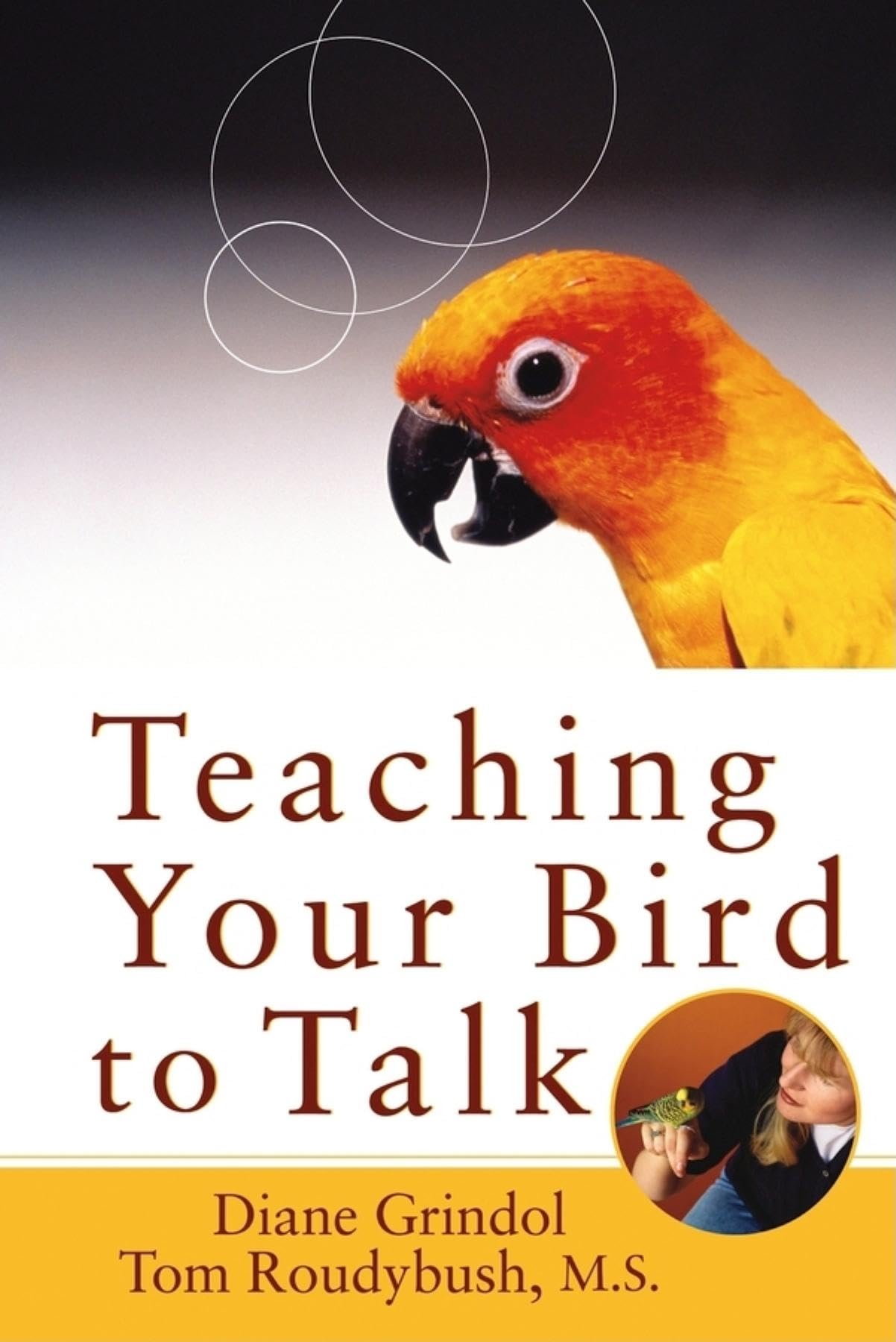 Teaching Your Bird To Talk,New