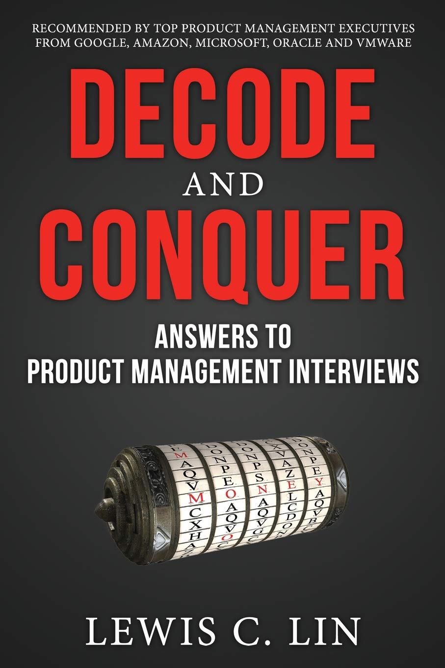 Decode and Conquer: Answers to Product Management Interviews,Used