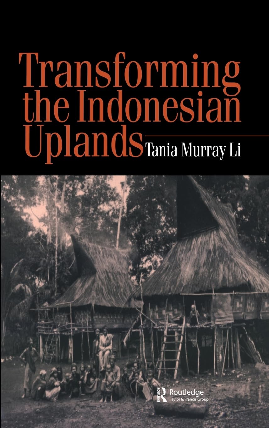 Transforming the Indonesian Uplands (Studies in Environmental Anthropology),New