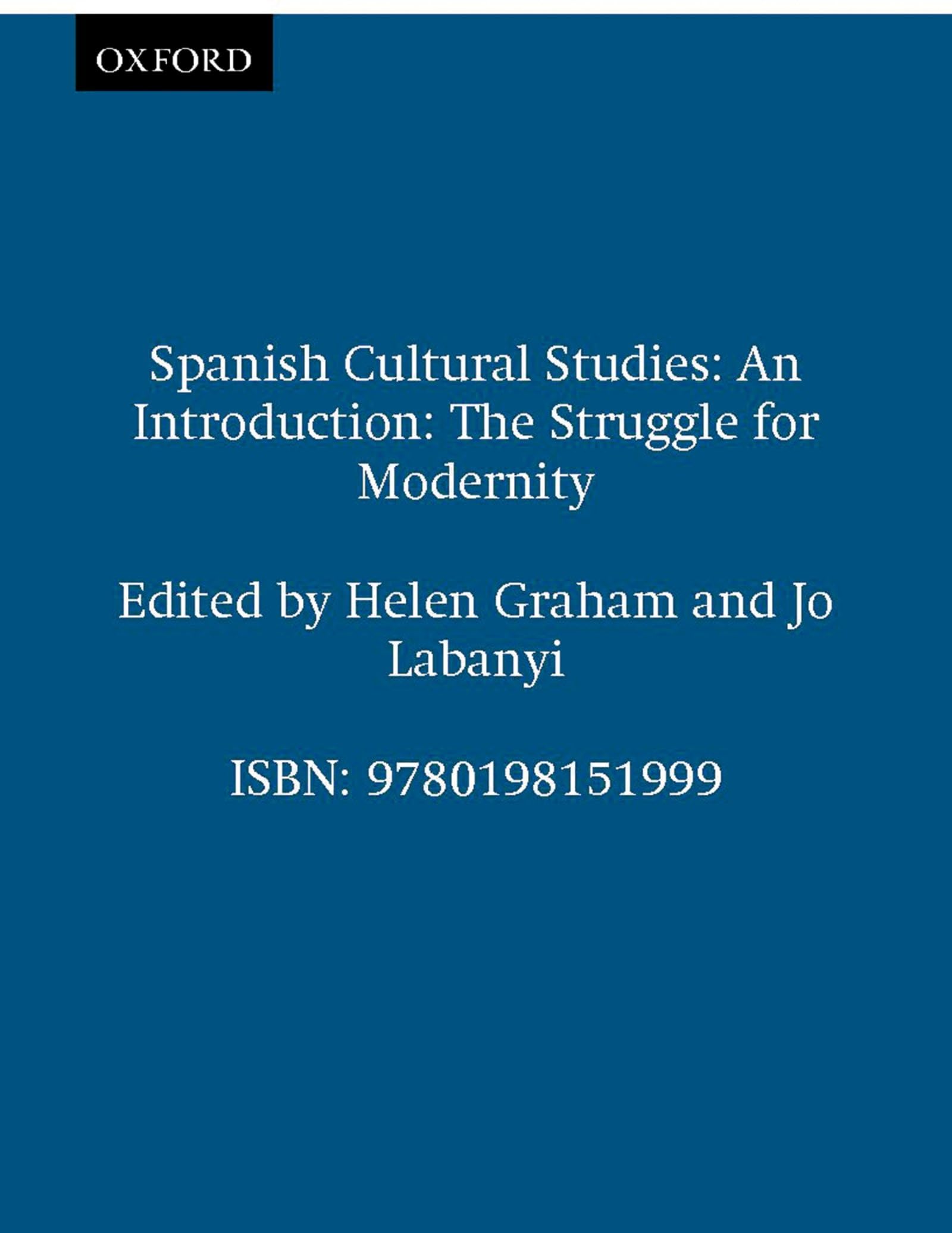 Spanish Cultural Studies: An Introduction: The Struggle For Modernity (Science Publications),New