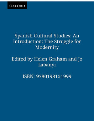Spanish Cultural Studies: An Introduction: The Struggle For Modernity (Science Publications),New
