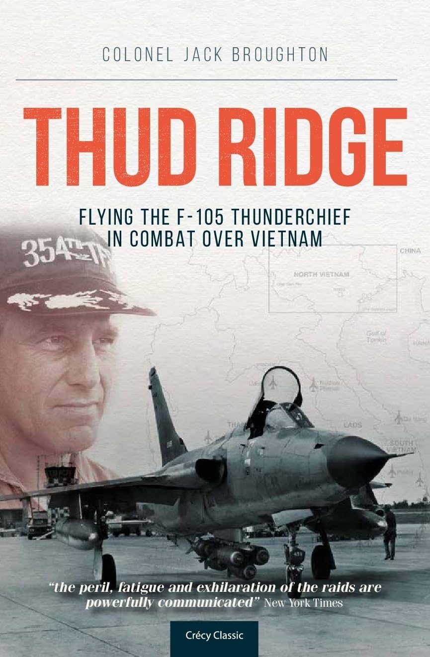 Thud Ridge: F105 Thunderchief Missions Over Vietnam,Used