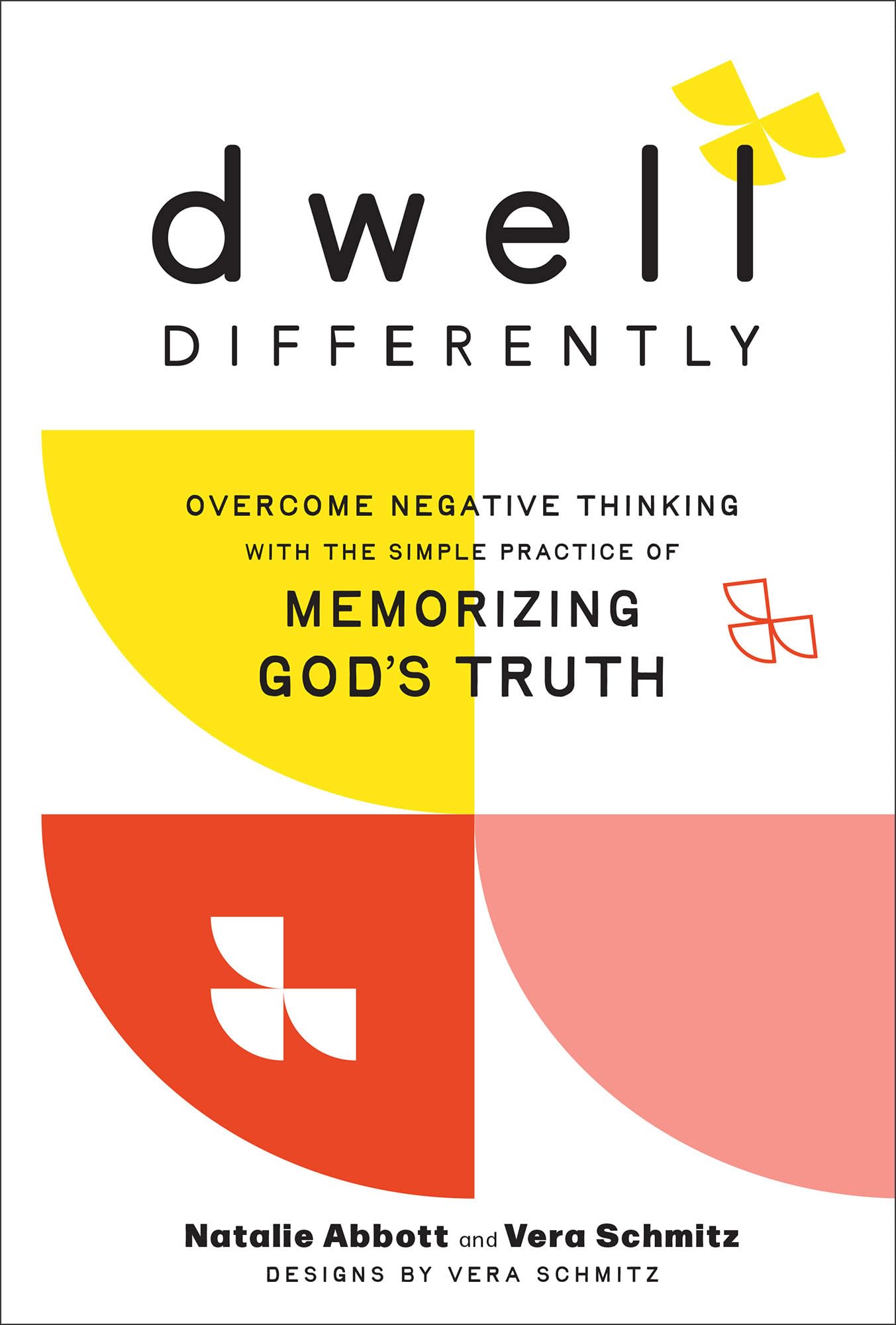 Dwell Differently: Overcome Negative Thinking with the Simple Practice of Memorizing Gods Truth (The LifeChanging Scripture Mem,Used