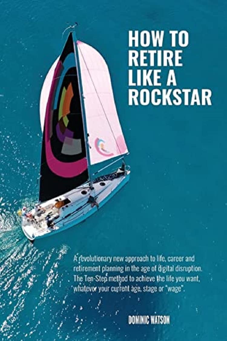 The Rockstar Retirement Programme: How To Retire Like A Rockstar,Used