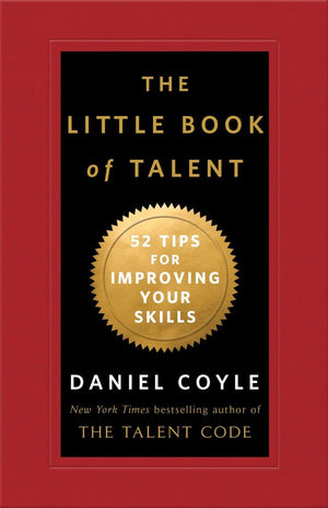 The Little Book Of Talent: 52 Tips For Improving Your Skills,Used