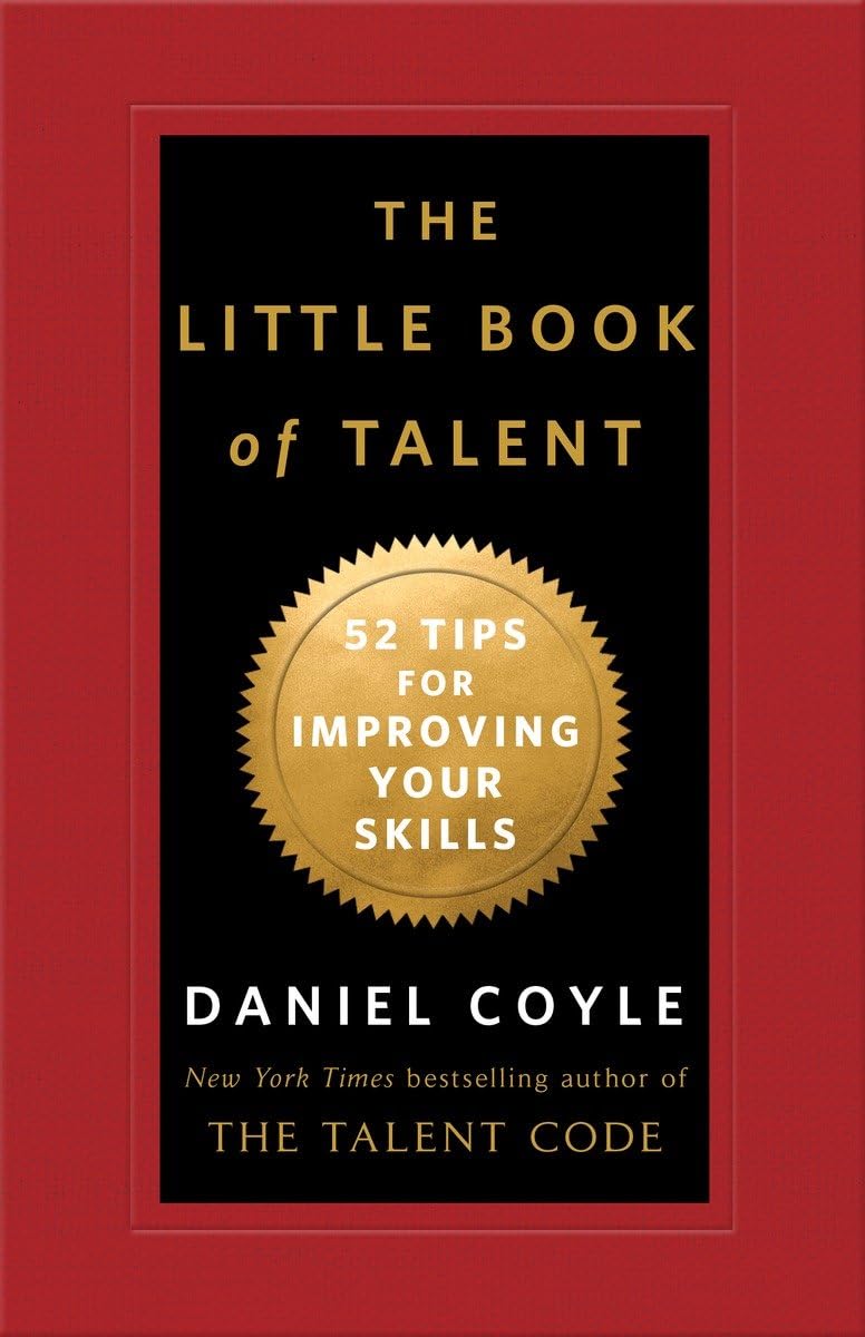 The Little Book Of Talent: 52 Tips For Improving Your Skills,Used