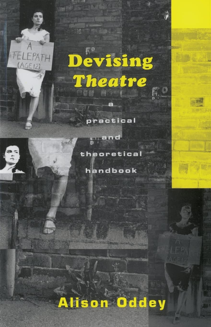 Devising Theatre: A Practical and Theoretical Handbook,Used