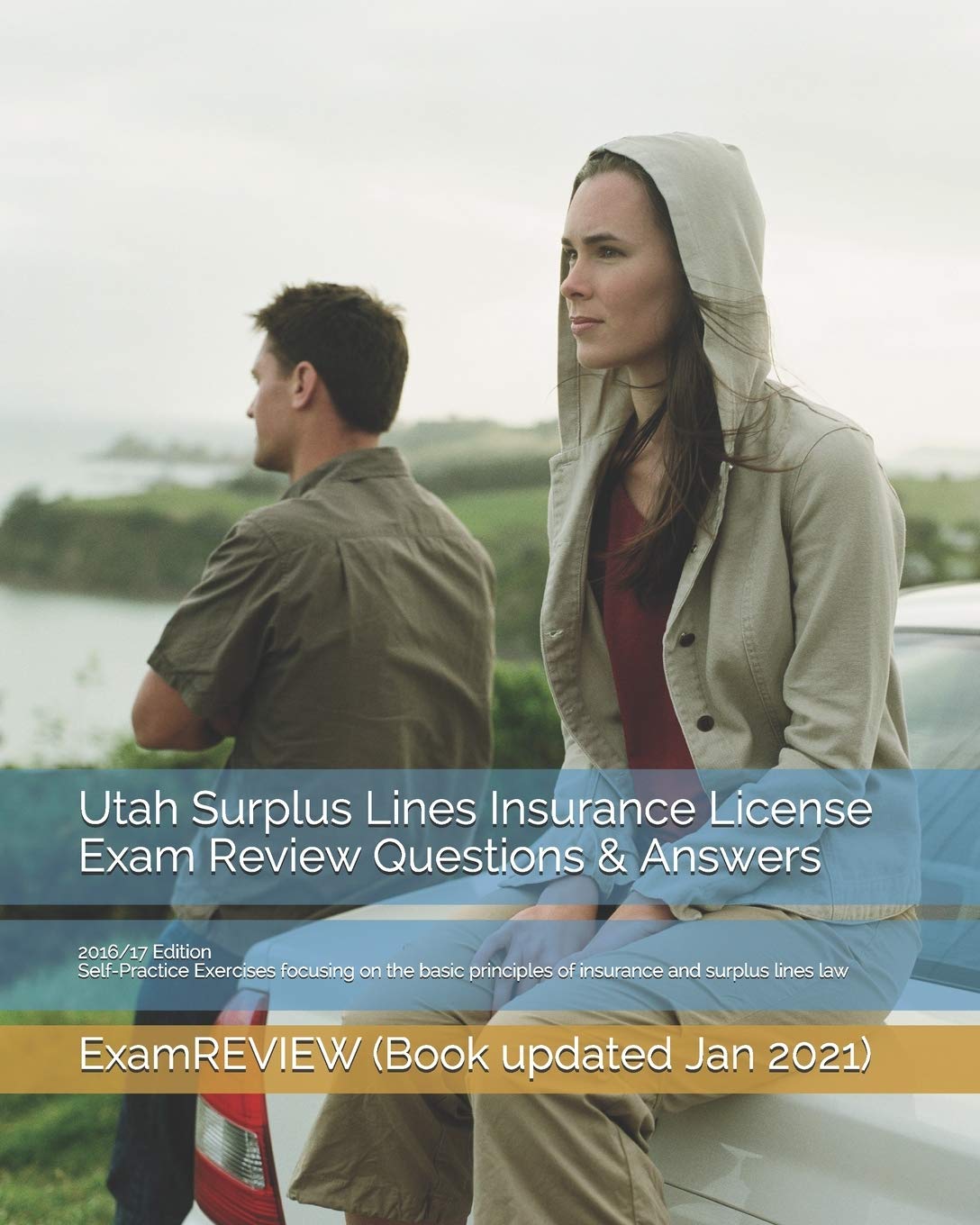 Utah Surplus Lines Insurance License Exam Review Questions & Answers 2016/17 Edition: SelfPractice Exercises focusing on the ba,Used