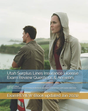 Utah Surplus Lines Insurance License Exam Review Questions & Answers 2016/17 Edition: SelfPractice Exercises focusing on the ba,Used